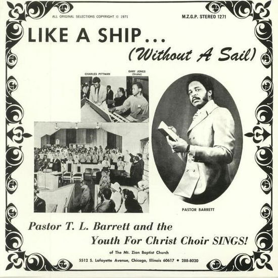 Pastor T.L. Barrett & The Youth For Christ Choir · Like A Ship (without A Sail) (LP) [Limited edition] (2017)