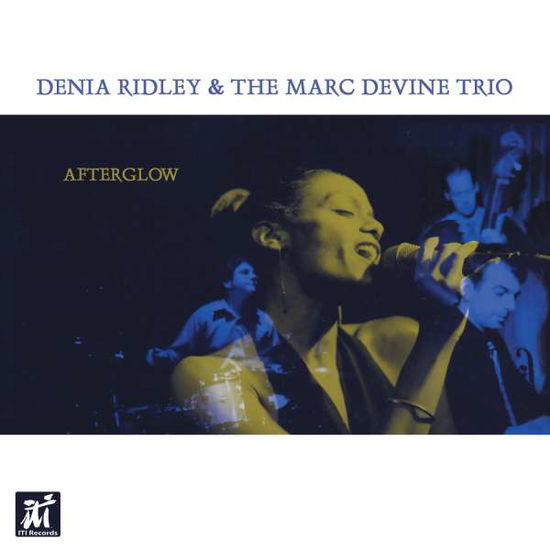 Cover for Denia Ridley &amp; Marc Devine Trio · Afterglow (CD) (2014)