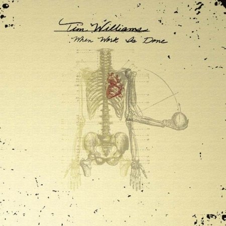 Cover for Tim Williams · When Work Is Done (CD) [Digipak] (2023)
