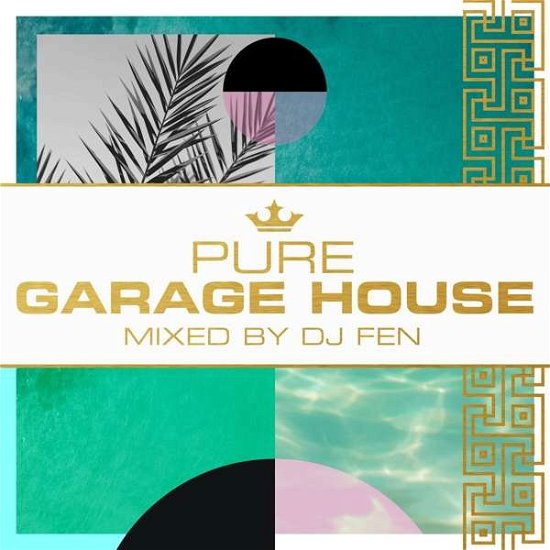 Cover for Dj Fen · Pure Garage House - Mixed By Dj Fen (CD) (2019)