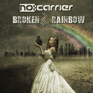 Cover for No:carrier · Broken Rainbow (CD) (2016)