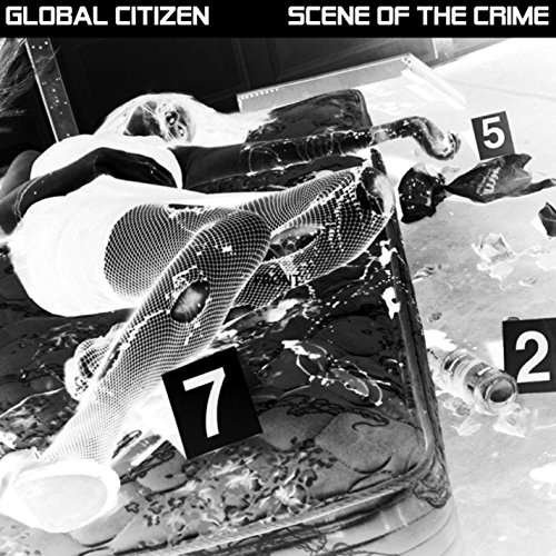 Scene of the Crime - Global Citizen - Musik - Glory & Honour - 1036300320158 - 14. August 2015