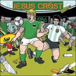 1986 - Jesus Crost - Music - BONES BRIGADE - 2090404984158 - December 22, 2016