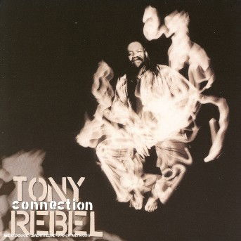 Cover for Tony Rebel · Connection (CD) (2016)