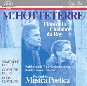 Flute Duets - Hotteterre / Ensemble Music Poetica - Music - THOR - 4003913121158 - July 1, 1992