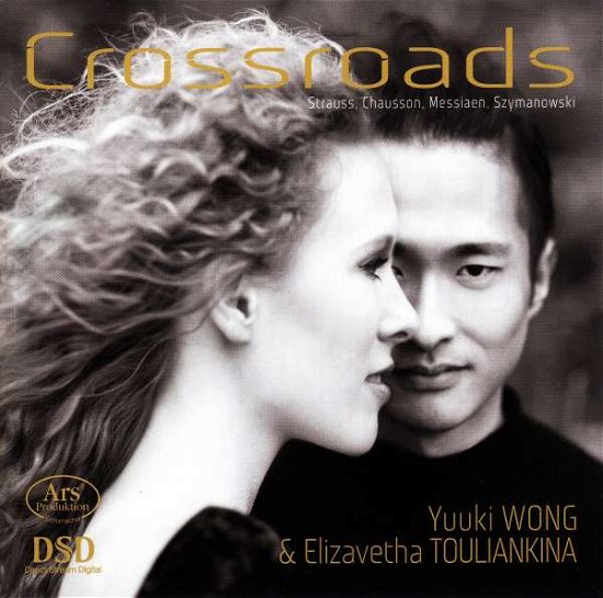 Cover for Yuuki Wong / Elizavetha Touliankina · Crossroads - A journey from Strauss to Szymanowski ARS Production Klassisk (SACD) (2016)
