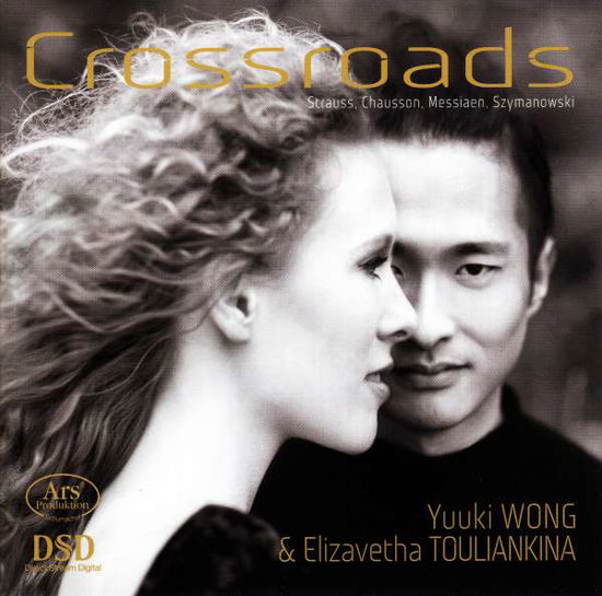 Crossroads - A journey from Strauss to Szymanowski ARS Production Klassisk - Yuuki Wong / Elizavetha Touliankina - Music - DAN - 4260052382158 - August 15, 2016