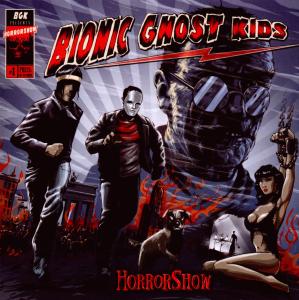 Horrorshow - Bionic Ghost Kids - Musiikki - GIM RECORDS - 4260053020158 - perjantai 4. lokakuuta 2013