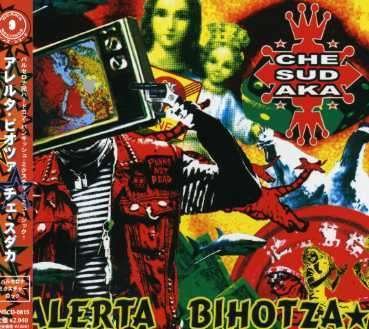 Cover for Che Sudaka · Alerta Bihotza (CD) [Japan Import edition] (2006)