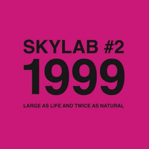 Cover for Skylab · #2 1999 Large As Life and Twice As Natural (CD) [Japan Import edition] (2015)