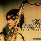 Cover for Ingrid Laubrock · Who Is It (CD) [Japan Import edition] (2021)
