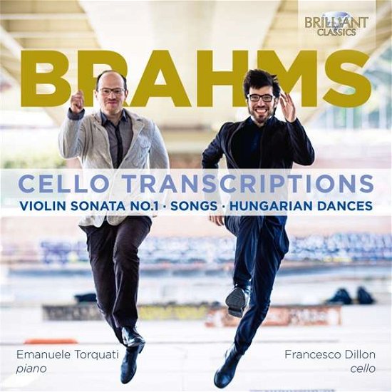 Cello Transcriptions - Johannes Brahms - Music - BRILLIANT CLASSICS - 5028421954158 - February 28, 2018