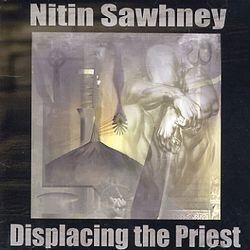 Cover for Nitin Sawhney · Displacing the Priest (CD) (2005)