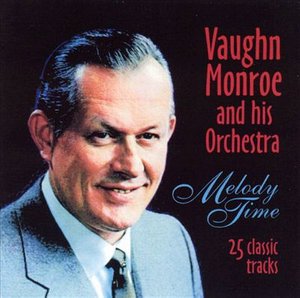 Cover for Vaughn Monroe · Melody Time (CD) (2006)