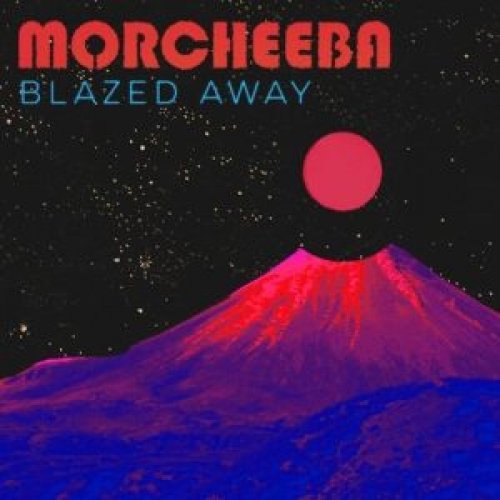 Cover for Morcheeba · Blazed Away (LP) [Reissue, Remix edition] (2019)