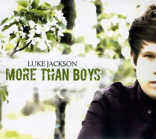 More Than Boys - Luke Jackson - Muziek - PIPE RECORDS - 5060023440158 - 13 augustus 2012