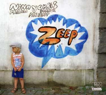 Zeep · Nina Miranda & Chris Franck Present (CD) (2007)