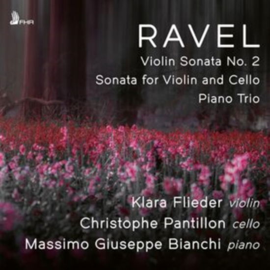 Cover for Klara Flieder / Christophe Pantillon and Massimo Giuseppe Bianchi · Ravel: Violin Sonata No. 2 In G Major / Sonata For Violin And Cello In A Minor / Piano Trio In A Minor (CD) (2024)