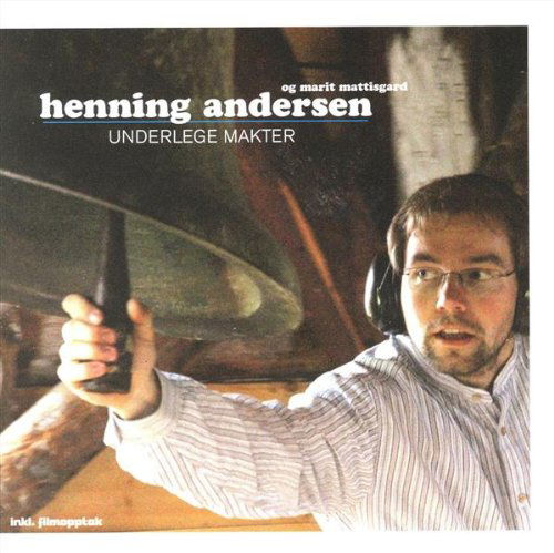 Cover for Henning Andersen · Makter (CD) (2007)