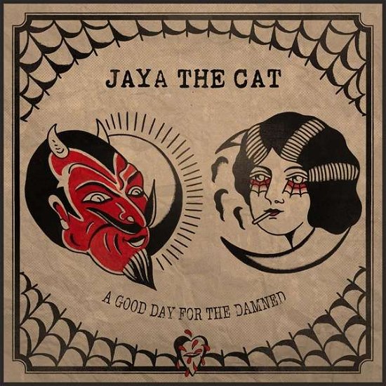 A Good Day For The Damned - Jaya The Cat - Music - BOMBER RECORDS - 7103357187158 - November 17, 2017