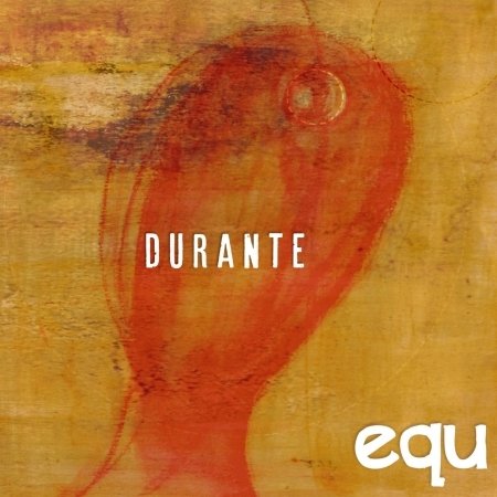 Cover for Equ · Durante (CD) (2017)