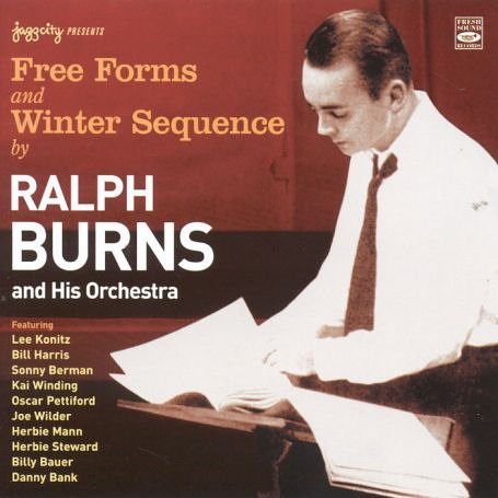 Cover for Ralph Burns · Free Forms &amp; Winter Seque (CD) (2006)