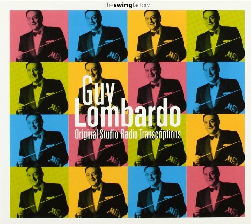 Original Studio Radio Transcriptions - Guy Lombardo - Musik - SWING FACTORY - 8436006496158 - April 29, 2003