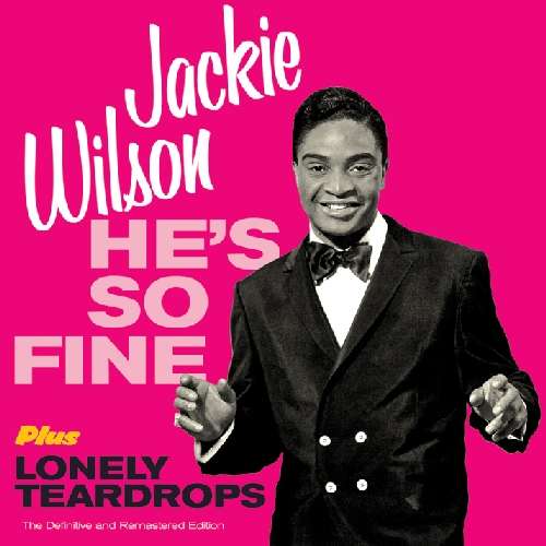 Cover for Jackie Wilson · He's So Fine + Lonely Teardrops + Bonus (CD) [Bonus Tracks edition] (2011)