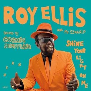 Cover for Mr. Symarip, Roy Ellis, Cosmic Shuffling · Shine Your Light On Me (7&quot; Vinyl Single) (Limited Edition) (LP) [Limited edition] (2022)