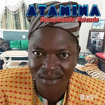 Cover for Atamina · Sycophantic Friends (CD) (2017)
