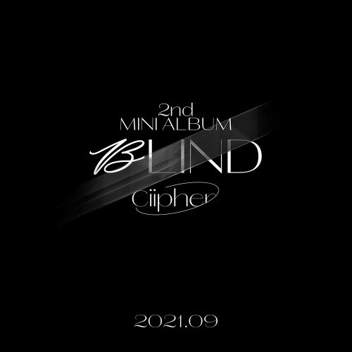 Blind - Ciipher - Música - RAIN COMPANY - 8804775199158 - 5 de novembro de 2021