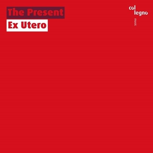 Cover for The Present · Ex Utero (CD) (2023)