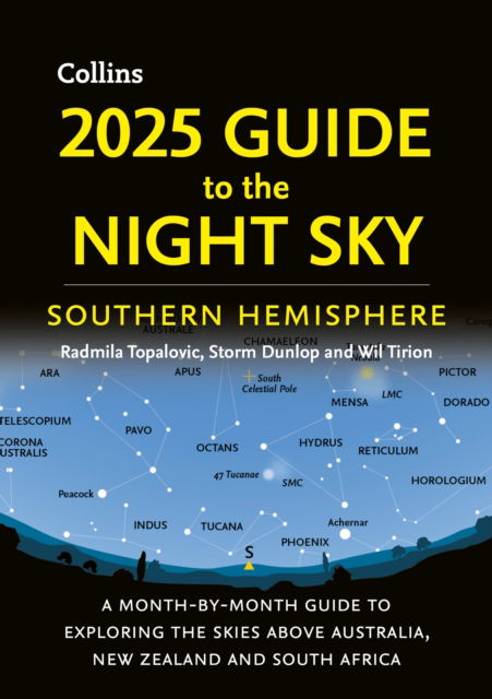 Cover for Radmila Topalovic · 2025 Guide to the Night Sky Southern Hemisphere: A Month-by-Month Guide to Exploring the Skies Above Australia, New Zealand and South Africa (Paperback Book) (2024)