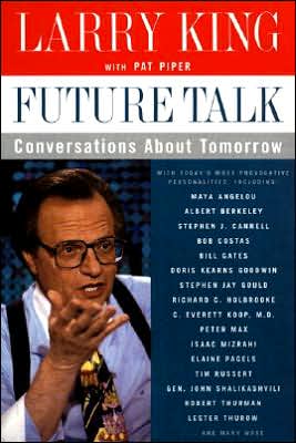 Cover for Pat Piper · Future Talk: Conversations About Tomorrow with Today's Most Provocative Personalities (Paperback Book) (1999)