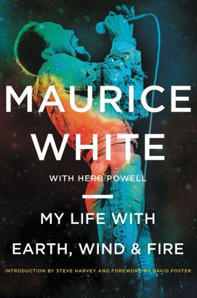 Cover for Maurice White · My Life with Earth, Wind &amp; Fire (Hardcover Book) (2016)