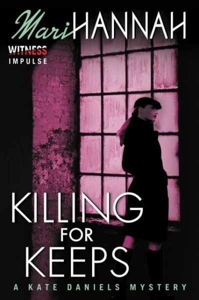 Cover for Mari Hannah · Killing for Keeps: a Kate Daniels Mystery (Paperback Book) (2015)