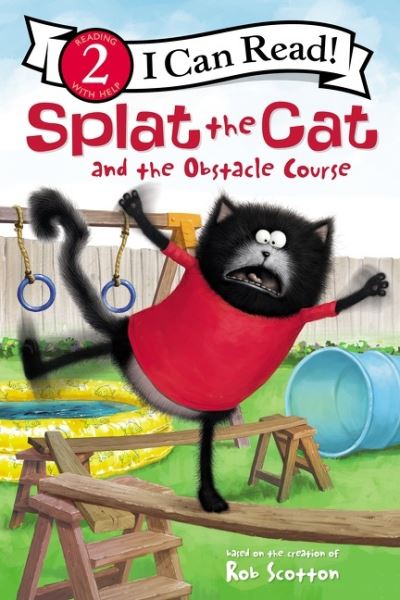 Splat the Cat and the Obstacle Course - I Can Read Level 2 - Rob Scotton - Książki - HarperCollins Publishers Inc - 9780062697158 - 4 maja 2021