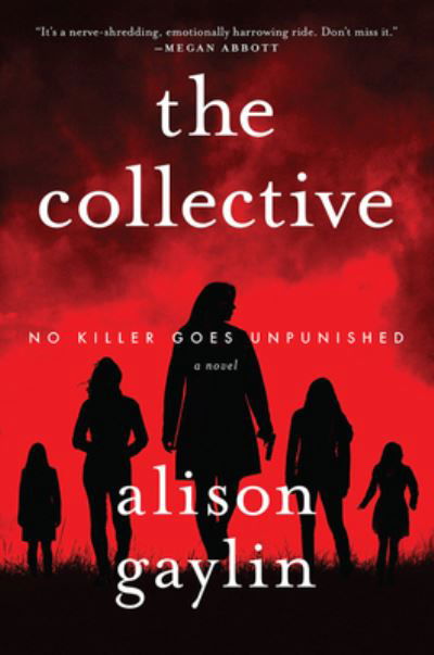 Cover for Alison Gaylin · The Collective: A Novel (Hardcover Book) (2021)