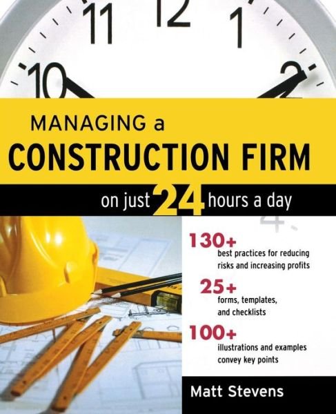 Cover for Matt Stevens · Managing a Construction Firm on Just 24 Hours a Day (Paperback Bog) [Ed edition] (2006)