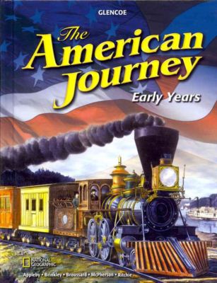 The American Journey Early Years, Student Edition - Mcgraw-hill - Książki - Glencoe/McGraw-Hill - 9780078777158 - 1 sierpnia 2008