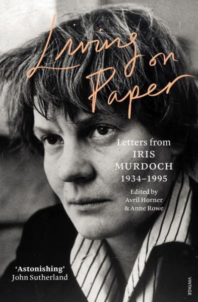 Cover for Iris Murdoch · Living on Paper: Letters from Iris Murdoch 1934-1995 (Paperback Book) (2016)