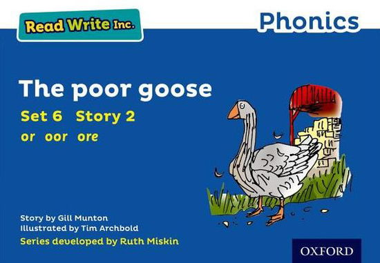 Cover for Gill Munton · Read Write Inc. Phonics: The Poor Goose (Blue Set 6 Storybook 2) - Read Write Inc. Phonics (Paperback Book) (2016)