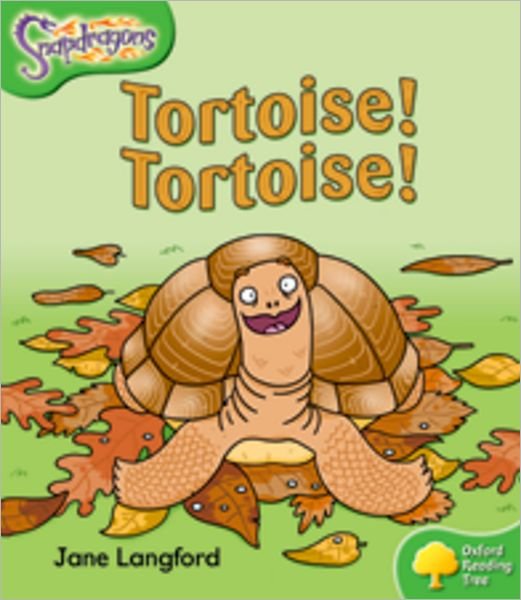 Cover for Jane Langford · Oxford Reading Tree: Level 2: Snapdragons: Tortoise! Tortoise! - Oxford Reading Tree (Paperback Book) (2004)