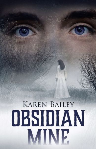 Cover for Karen Bailey · Obsidian Mine (Paperback Book) (2020)