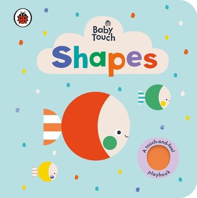 Cover for Ladybird · Baby Touch: Shapes - Baby Touch (Kartongbok) (2019)
