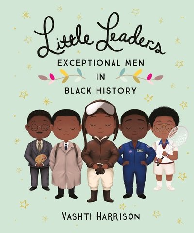 Cover for Vashti Harrison · Little Leaders: Exceptional Men in Black History (Hardcover Book) (2019)