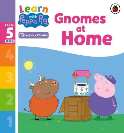 Cover for Peppa Pig · Learn with Peppa Phonics Level 5 Book 8 – Gnomes at Home (Phonics Reader) - Learn with Peppa (Paperback Bog) (2023)