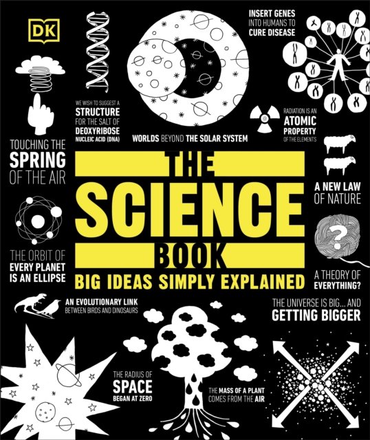 Cover for Dk · The Science Book: Big Ideas Simply Explained - DK Big Ideas (Inbunden Bok) (2025)