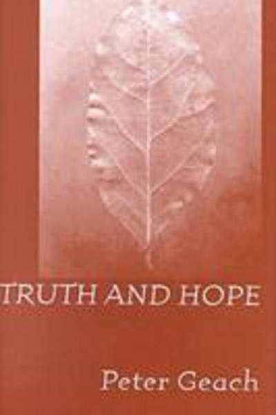 Cover for Peter Geach · Truth and Hope (Hardcover Book) (2001)