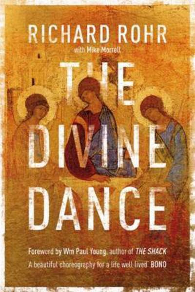 Cover for Richard Rohr · The Divine Dance: The Trinity And Your Transformation (Pocketbok) (2016)